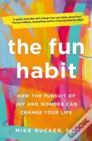 The Fun Habit