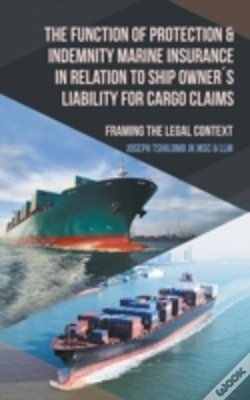 Capa do artigo The Function Of Protection & Indemnity Marine Insurance In Relation To Ship Owners Liability For Cargo Claims