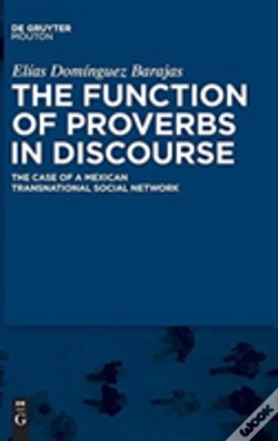 Capa do artigo The Function Of Proverbs In Discourse: The Case Of A Mexican Transnational Social Network