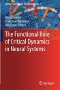 The Functional Role Of Critical Dynamics In Neural Systems - Preview