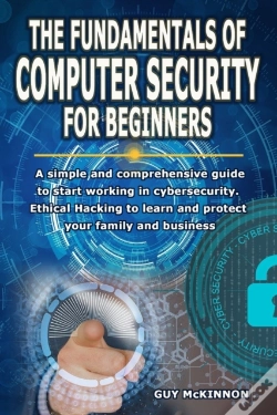 Capa do artigo The Fundamentals Of Computer Security For Beginners