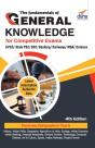 The Fundamentals Of General Knowledge For Competitive Examsupsc/ State Pcs/ Ssc/ Banking/ Railways/ Mba/ Defence4th Edition - Preview