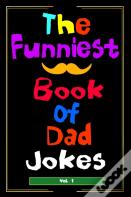 The Funnies Of Dad Jokes