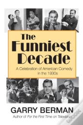 The Funniest Decade: A Celebration Of Am