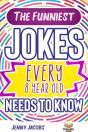 The Funniest Jokes Every 8 Year Old Needs To Know - Preview