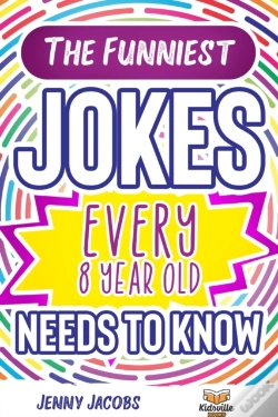 Capa do artigo The Funniest Jokes Every 8 Year Old Needs To Know