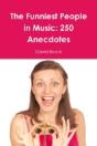 The Funniest People In Music: 250 Anecdotes - Preview