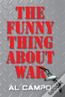 The Funny Thing About War