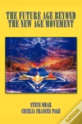 The Future Age Beyond The New Age Moveme