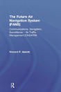 The Future Air Navigation System (Fans) - Preview