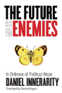 The Future And Its Enemies - Preview