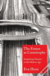 Capa do artigo The Future As Catastrophe