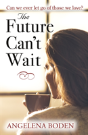 The Future Can'T Wait - Preview