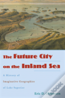 The Future City On The Inland Sea