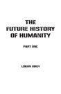 The Future History Of Humanity - Preview