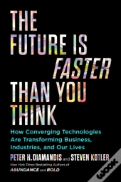 The Future Is Faster Than You Think