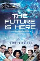 The Future Is Here