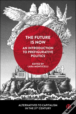 Capa do artigo The Future Is Now: An Introduction To Prefigurative Politics