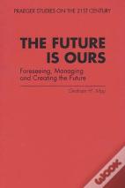 The Future Is Ours