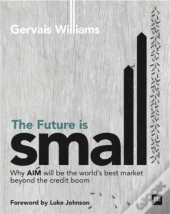 The Future Is Small