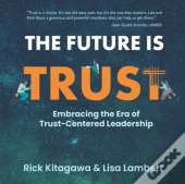 The Future Is Trust