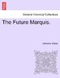The Future Marquis. - Preview