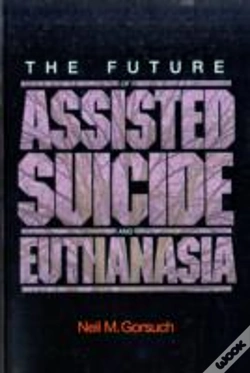 Capa do artigo The Future Of Assisted Suicide And Euthanasia