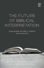 The Future Of Biblical Interpretation - Preview