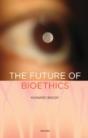 The Future Of Bioethics - Preview