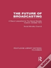 The Future Of Broadcasting