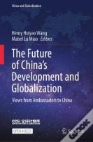 The Future Of Chinaâ€™S Development And Globalization