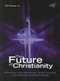 The Future Of Christianity - Preview