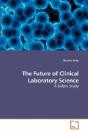 The Future Of Clinical Laboratory Scienc - Preview
