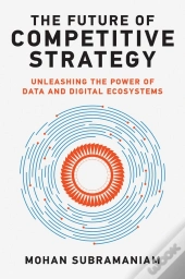 The Future Of Competitive Strategy