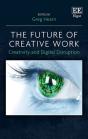 The Future Of Creative Work - Creativity And Digital Disruption - Preview