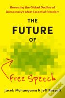 The Future Of Free Speech
