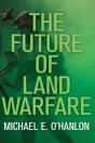The Future Of Land Warfare - Preview