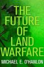 The Future Of Land Warfare - Preview