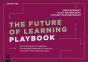 The Future Of Learning Playbook - Preview