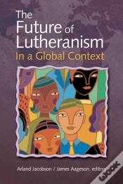 Capa do artigo The Future Of Lutheranism In A Global Context
