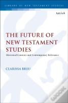 The Future Of New Testament Studies