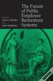 Capa do artigo The Future Of Public Employee Retirement Systems