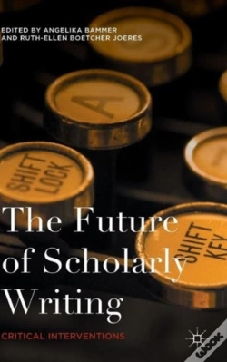 Capa do artigo The Future Of Scholarly Writing