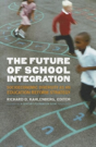 The Future Of School Integration - Preview