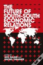 The Future Of South-South Economic Relations