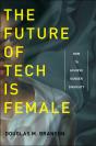 The Future Of Tech Is Female - Preview