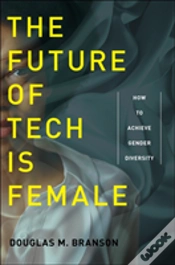 Capa do artigo The Future Of Tech Is Female