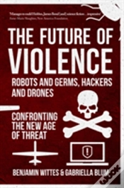 Capa do artigo The Future Of Violence - Robots And Germs, Hackers And Drones