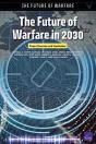 The Future Of Warfare In 2030 - Preview