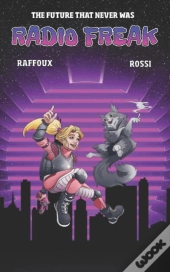 The Future That Never Was - Radio Freak